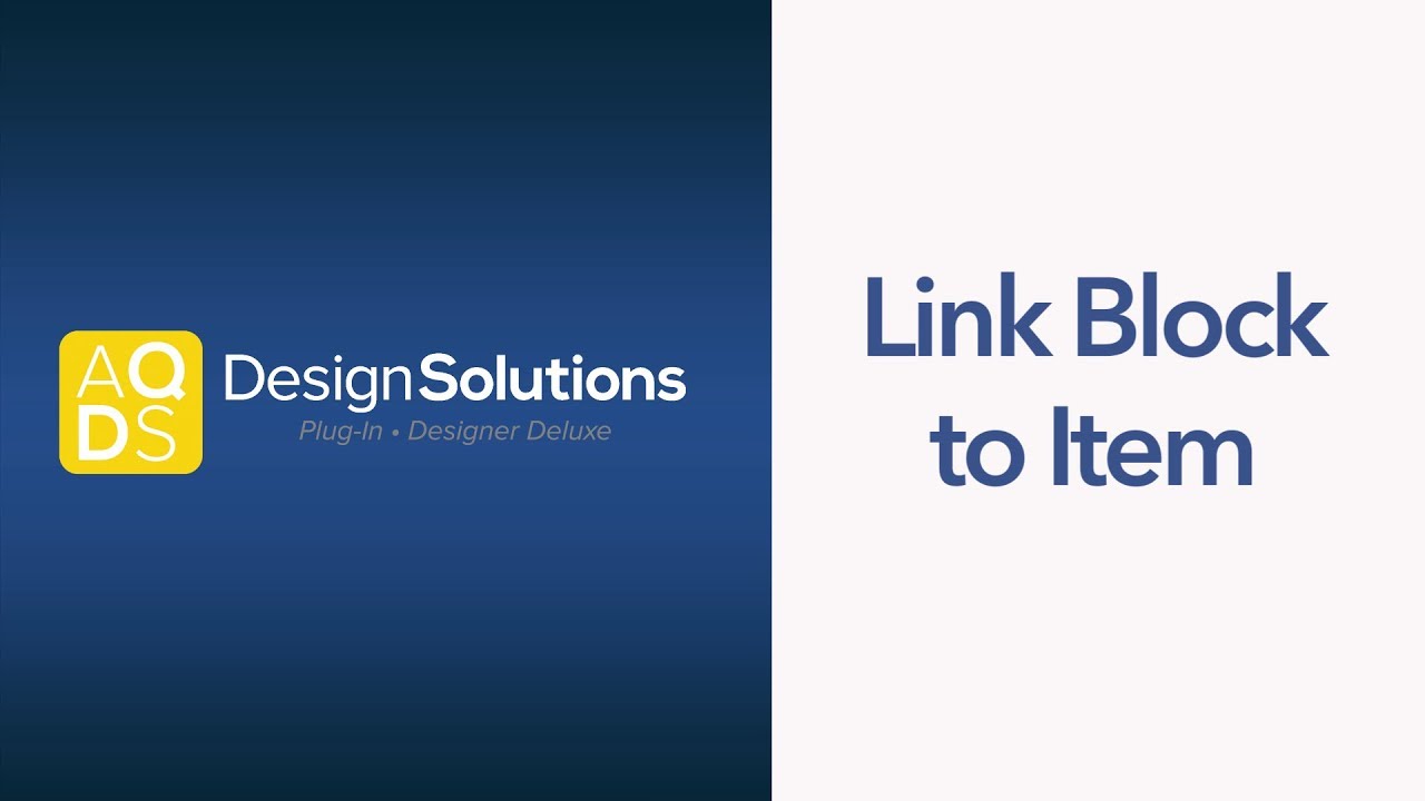 AQ Design Solutions - Link Block to Item